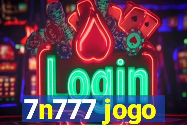 7n777 jogo